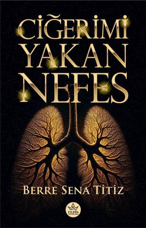 Ciğerimi Yakan Nefes