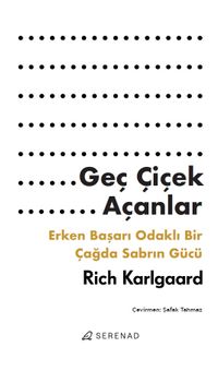 Geç Çiçek Açanlar