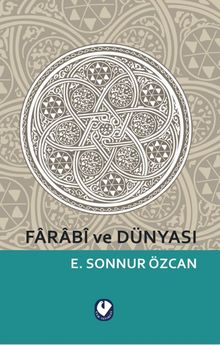 Farabi ve Dünyası 