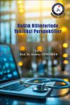 Sağlık Bilimlerinde Yenilik&ccedil;i Perspektifler