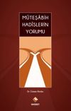 M&uuml;teşabih Hadislerin Yorumu