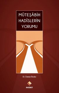 Müteşabih Hadislerin Yorumu