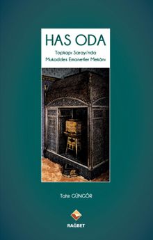 Has Oda & Topkapı Sarayı’nda Mukaddes Emanetler Mekanı