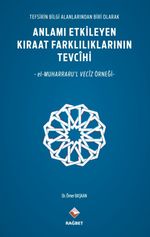 Anlamı Etkileyen Kıraat Farklılıklarının Tevcihi