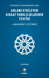 Anlamı Etkileyen Kıraat Farklılıklarının Tevcihi