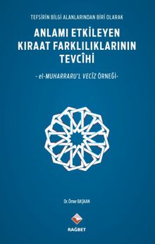 Anlamı Etkileyen Kıraat Farklılıklarının Tevcihi