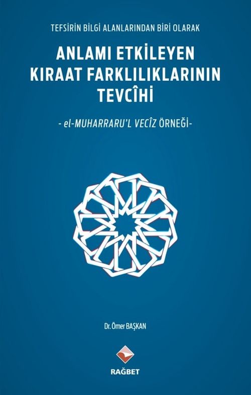 Anlamı Etkileyen Kıraat Farklılıklarının Tevcihi