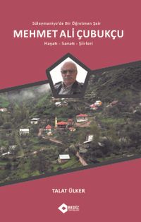 Süleymaniye'de Bir Öğretmen Şair: Mehmet Ali Çubukçu 