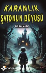 Karanlık Şatonun Büyüsü 