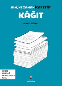 Kim, Ne Zaman İcat Etti? / Kağıt (Görme Engelliler İçin Braille Baskı)