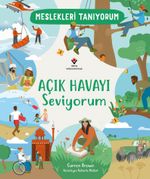 Meslekleri Tanıyorum Açık Havayı Seviyorum