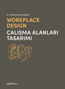 Workplace Design & Çalışma Alanları Tasarımı