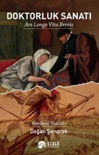 Doktorluk Sanatı & Ars Longa Vita Brevis