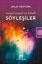 Söyleşiler & Sosyal Siyasal ve Felsefi