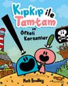 Kıpkıp ile Tamtam ve &Ouml;fkeli Korsanlar