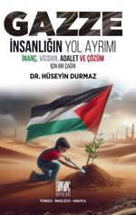 Gazze İnsanlığın Yol Ayrımı  (Türkçe-İngilizce-Arapça)