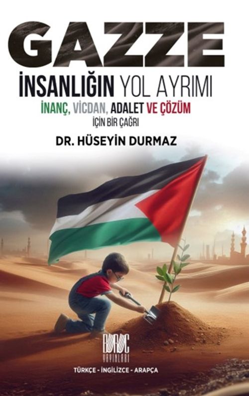 Gazze İnsanlığın Yol Ayrımı  (Türkçe-İngilizce-Arapça)