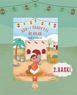 Asr-ı Saadette Üç Aylar Recep ve Şaban Ayı