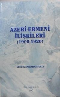 Azeri Ermeni İlişkileri (1905-1920) (13-Z-66)