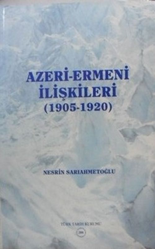 Azeri Ermeni İlişkileri (1905-1920) (13-Z-66)