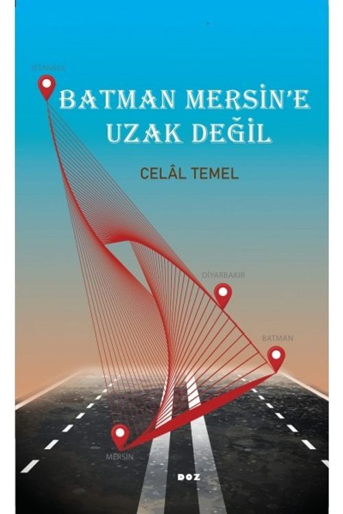 Batman Mersin'e Uzak Değil