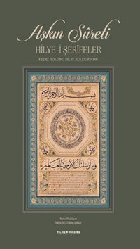 Aşkın Sûreti / Hilye-i Şerîfeler