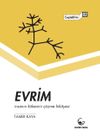 Evrim & İnsanın K&ouml;kenini &Ccedil;&ouml;zme Hikayesi