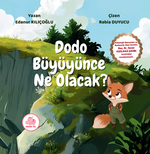 Dodo Büyüyünce Ne Olacak?