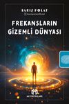 Frekansların Gizemli D&uuml;nyası
