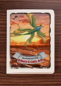Akıl Defteri - Dinozorlar Serisi - Microraptor