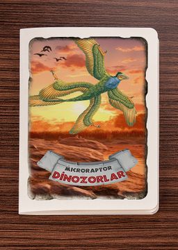 Akıl Defteri - Dinozorlar Serisi - Microraptor