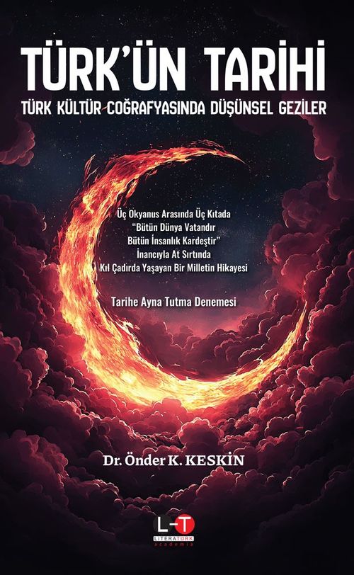 Türk'ün Tarihi & Türk Kültür Coğrafyasında Düşünsel Geziler