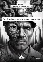Ölü Köpekler Havlarken