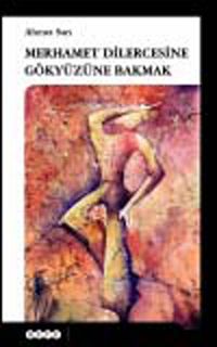 Merhamet Dilercesine Gökyüzüne Bakmak