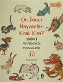 On İkinci Hayvanlar Kralı Kim? / Sihirli Matematik Masalları 17