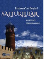 Erzurum'un Beyleri Saltuklular