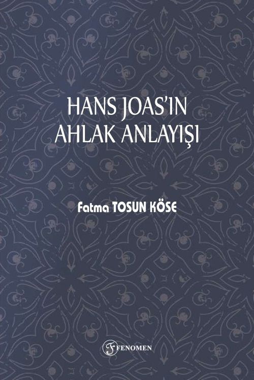 Hans Joas'ın Ahlak Anlayışı