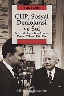 CHP, Sosyal Demokrasi ve Sol & Türkiye'de Sosyal Demokrasinin Kuruluş Yılları (1960-1966)