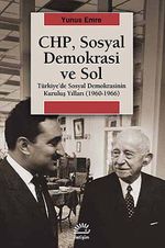 CHP, Sosyal Demokrasi ve Sol & Türkiye'de Sosyal Demokrasinin Kuruluş Yılları (1960-1966)