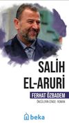 Salih El Aruri &Ouml;nc&uuml;lerin İzinde