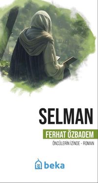 Selman Öncülerin İzinde 