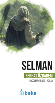 Selman Öncülerin İzinde 
