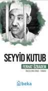 Seyyid Kutub Öncülerin İzinde