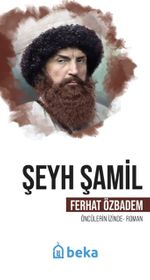 Şeyh Şamil Öncülerin İzinde
