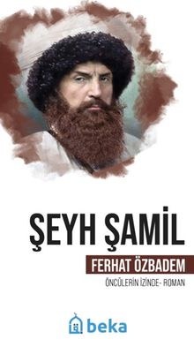 Şeyh Şamil Öncülerin İzinde
