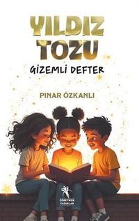 Yıldız Tozu / Gizemli Defter 