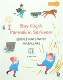 Bay Küçük Parmak'ın Serüveni / Sihirli Matematik Masalları 21