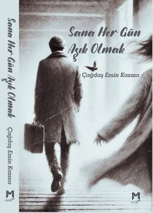 Sana Her Gün Aşık Olmak
