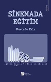 Sinemada Eğitim & Eğitim Temalı 41 Film İncelemesi