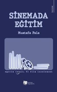 Sinemada Eğitim & Eğitim Temalı 41 Film İncelemesi